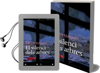 Descargar AudioLibro El Silenci Dels Arbres de Eduard Marquez año 2008