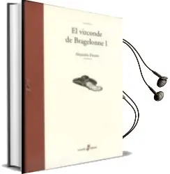 Descargar AudioLibro El Vizconde de Bragelonne i de Alexandre Dumas año 2008