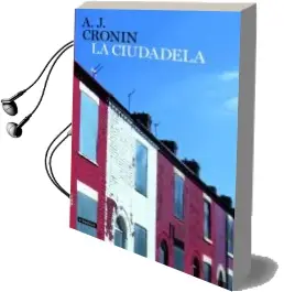 Descargar AudioLibro La Ciudadela de Archibald Joseph Cronin año 2008