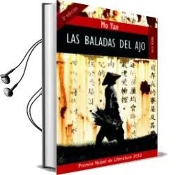 Descargar AudioLibro Las Baladas del ajo de Mo Yan año 2008