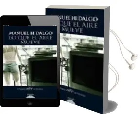 Descargar AudioLibro Lo que el Aire Mueve de Manuel Hidalgo año 2008