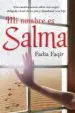AudioLibro Mi Nombre es Salma de Fadia Faqir
