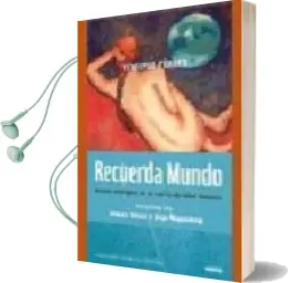 Descargar AudioLibro Recuerda Mundo: Novela Ecologica en la Tierra de Oliva Sabuco de Virginia Ferrer año 2008