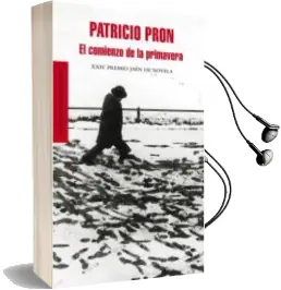 Descargar AudioLibro El Comienzo de la Primavera de Patricio Pron año 2008