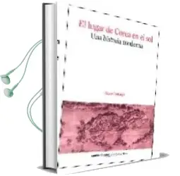 Descargar AudioLibro El Lugar de Corea en el Sol: Una Historia Moderna de Bruce Cumings año 2008