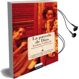 Descargar AudioLibro La Parcela de Dios de Erskine Caldwell año 2008