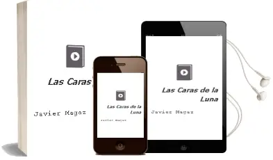 Descargar AudioLibro Las Caras de la Luna de Javier Magaz año 2008