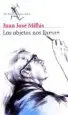 AudioLibro Los Objetos nos Llaman de Juan Jose Millas
