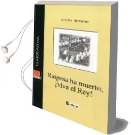 Descargar AudioLibro Raigosa ha Muerto, ¡Viva el rey! de Antonio Hernandez año 2008