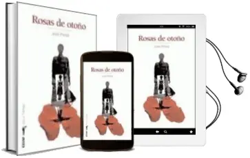 Descargar AudioLibro Rosas de Otoño de Jose Perea año 2008