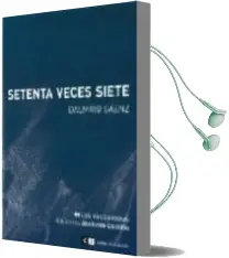 Descargar AudioLibro Setenta Veces Siete de Dalmiro Saenz año 2008