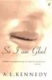 AudioLibro So i am Glad de A.L. Kennedy