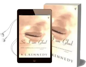 Descargar AudioLibro So i am Glad de A.L. Kennedy año 2008