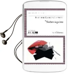 Descargar AudioLibro Submaquina de Esther Garcia Llovet año 2008