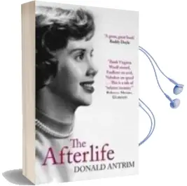 Descargar AudioLibro The Afterlife de Donald Antrim año 2008