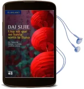 Descargar AudioLibro Una nit que no Havia Sortit la Lluna de Dai Sijie año 2008