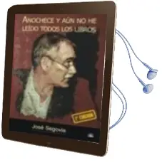 Descargar AudioLibro Anochece y aun no he Leido Todos los Libros de Jose Luis Diaz Segovia año 2008