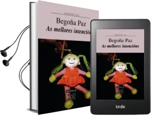 Descargar AudioLibro As Mellores Intencions de Begoña Paz año 2008