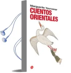 Descargar AudioLibro Cuentos Orientales de Marguerite Yourcenar año 2008