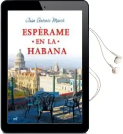 Descargar AudioLibro Esperame en la Habana de Juan Antonio March año 2008