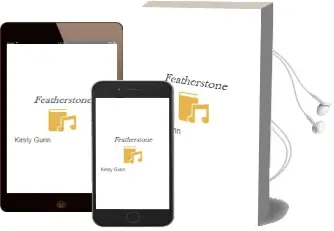 Descargar AudioLibro Featherstone de Kirsty Gunn año 2008