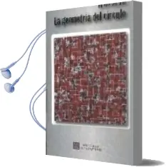 Descargar AudioLibro La Geometria del Circulo de Aurelio Gonzalez año 2008