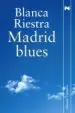 AudioLibro Madrid Blues de Blanca Riestra