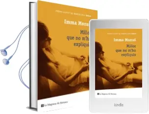 Descargar AudioLibro Millor que no m ho Expliquis de Imma Monso año 2008