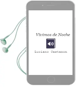 Descargar AudioLibro Vivimos de Noche de Luciano Castañon año 2008