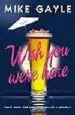 AudioLibro Wish you Were Here de Mike Gayle