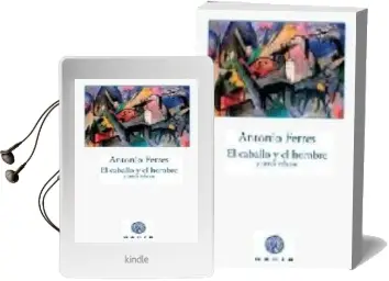Descargar AudioLibro El Caballo y el Hombre de Antonio Ferres año 2008