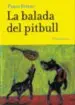 AudioLibro La Balada del Pitbull de Pablo Rivero