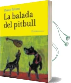 Descargar AudioLibro La Balada del Pitbull de Pablo Rivero año 2008