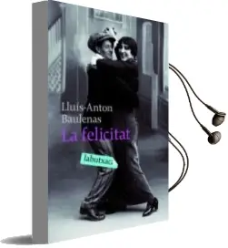 Descargar AudioLibro La Felicitat de Lluis Anton Baulenas Seto año 2008