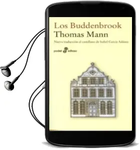Descargar AudioLibro Los Buddenbrook (5ª Ed.) de Thomas Mann año 2008