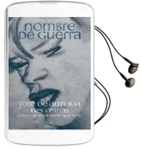 Descargar AudioLibro Nombre de Guerra de Jose De Almada Negreiros año 2008