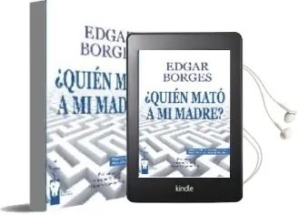 Descargar AudioLibro ¿Quien Mato a mi Madre? (Finalista del iii Premio Internacional d e Novela Ciudad Ducal de Loeches) de Edgar Borges año 2008