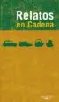AudioLibro Relatos en Cadena: Los Mejores Microrrelatos de la Cadena ser de Varios Autores