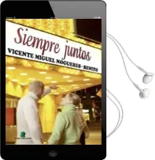 Descargar AudioLibro Siempre Juntos de Vicente Miguel Nogueres Benito año 2008