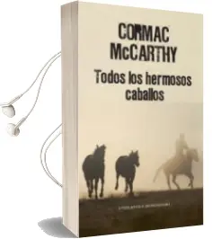 Descargar AudioLibro Todos los Hermosos Caballos de Cormac Mccarthy año 2008