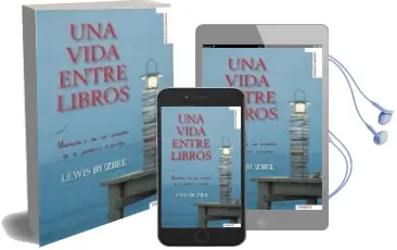 Descargar AudioLibro Una Vida Entre Libros: Memorias de un Amante de la Palabra Escrit a de Lewis Buzbee año 2008