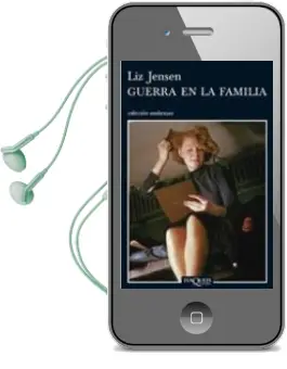 Descargar AudioLibro Guerra en la Familia de Liz Jensen año 2008