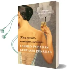 Descargar AudioLibro Hoy Caviar, Mañana Sardinas de Carmen Posadas año 2008