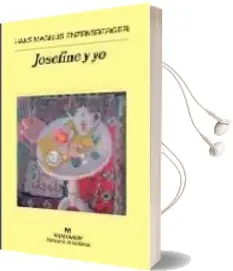 Descargar AudioLibro Josefine y yo de Hans Magnus Enzensberger año 2008