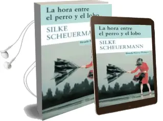 Descargar AudioLibro La Hora Entre el Perro y el Lobo de Silke Scheuermann año 2008