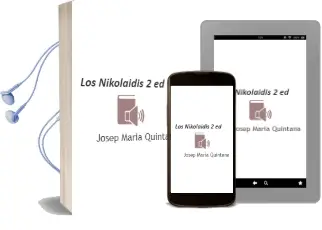 Descargar AudioLibro Los Nikolaidis (2ª Ed.) de Josep Maria Quintana año 2008