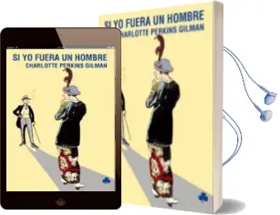 Descargar AudioLibro Si yo Fuera un Hombre de Charlotte Perkins Gilman año 2008