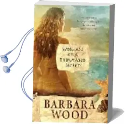 Descargar AudioLibro Woman of a Thousand Secrets de Barbara Wood año 2008