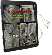 Descargar AudioLibro A Corpo Aberto de Manuel Rivas año 2008
