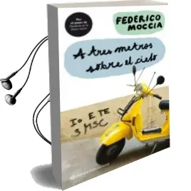 Descargar AudioLibro A Tres Metros Sobre el Cielo de Federico Moccia año 2008